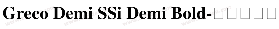 Greco Demi SSi Demi Bold字体转换